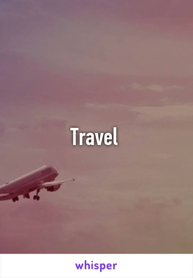 Travel 