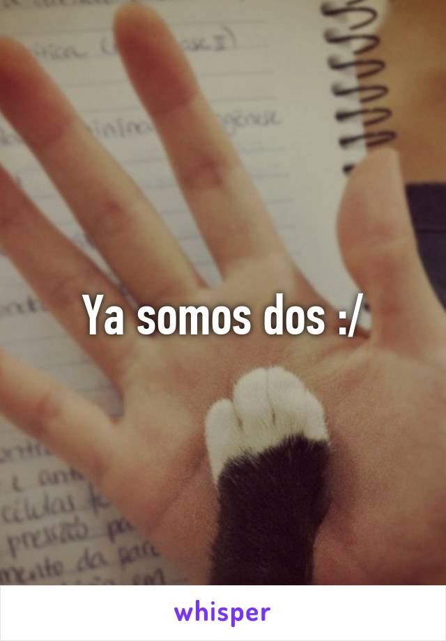 Ya somos dos :/