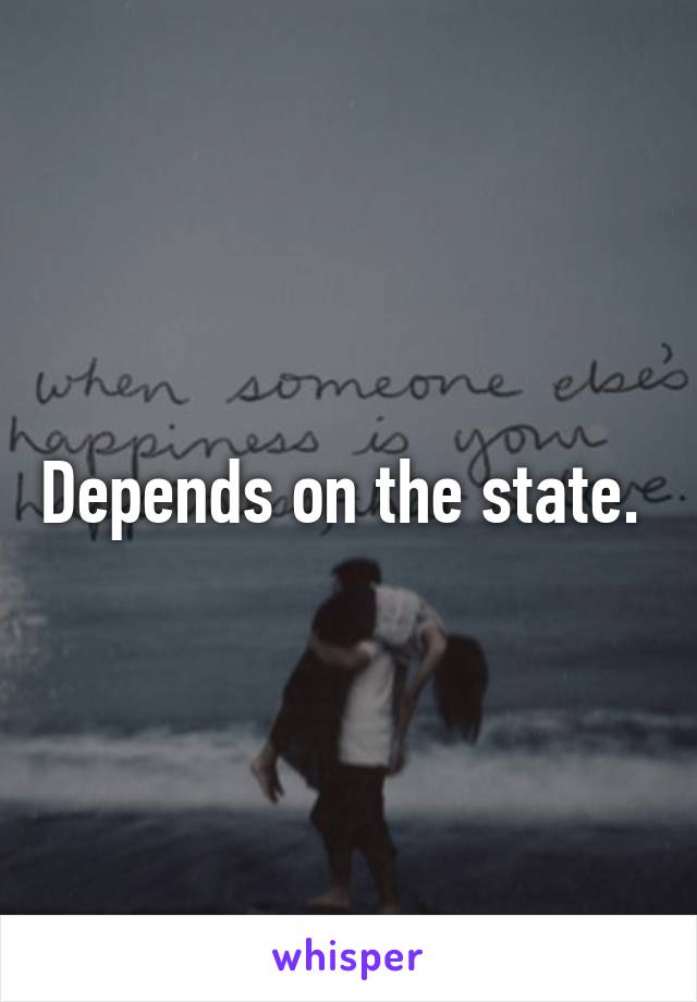 Depends on the state. 