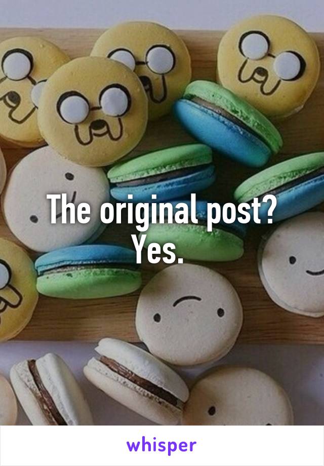 The original post? Yes. 