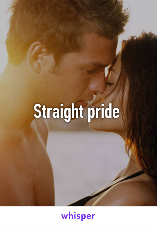 Straight pride 