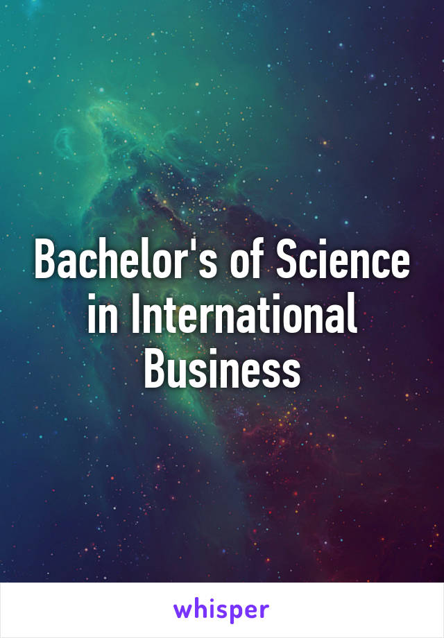 Bachelor's of Science in International Business