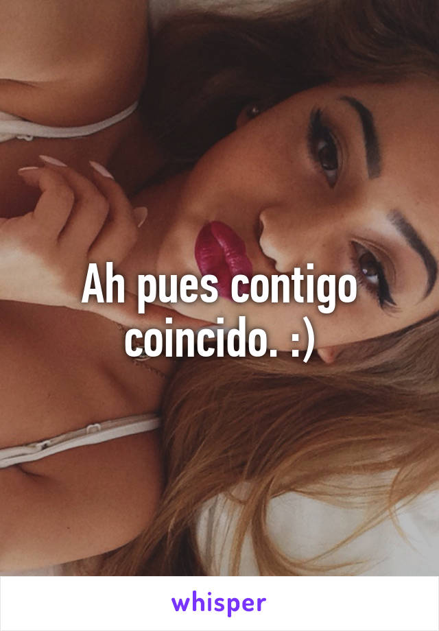 Ah pues contigo coincido. :)