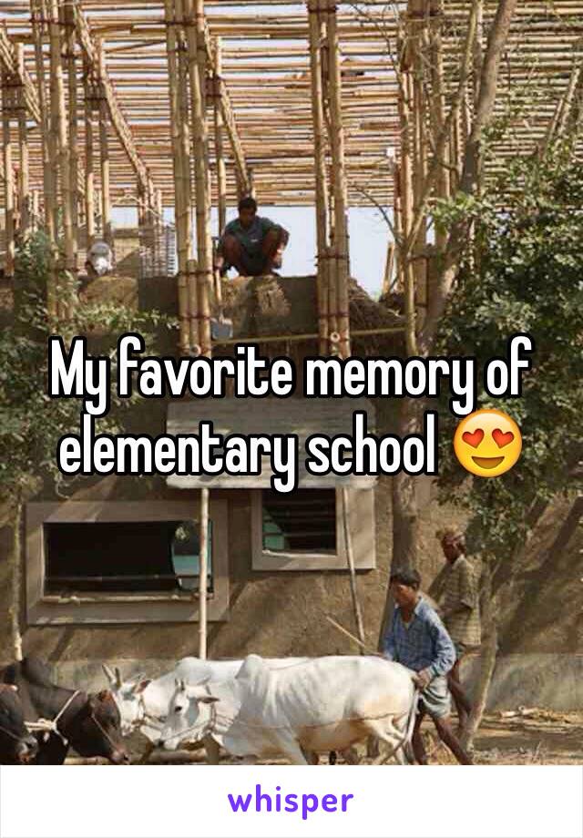 My favorite memory of elementary school 😍