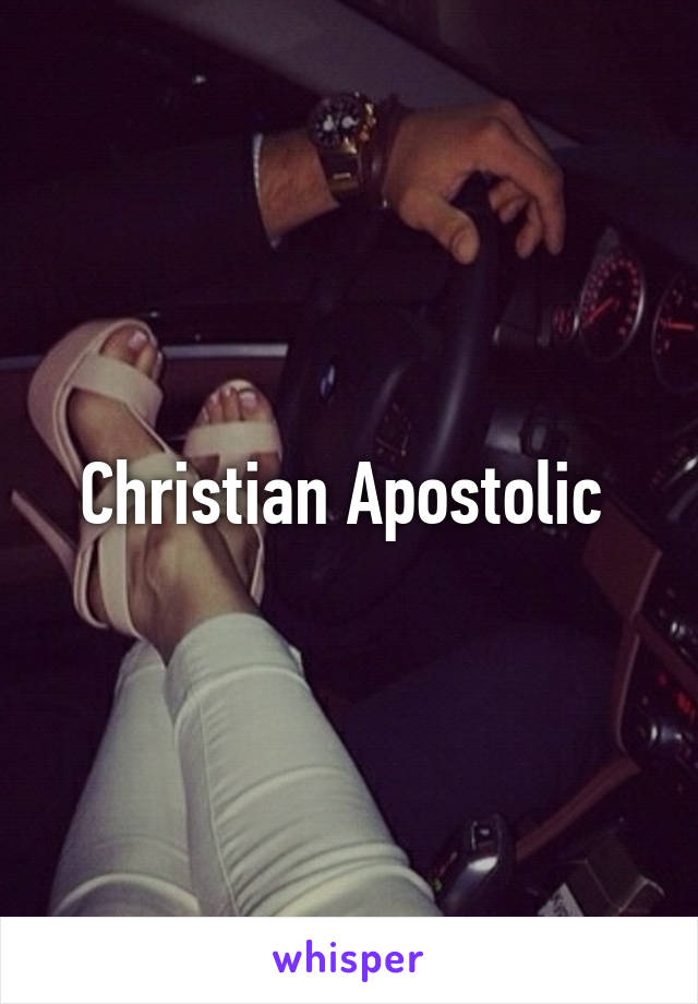 Christian Apostolic 