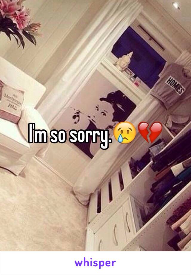 I'm so sorry.😢💔