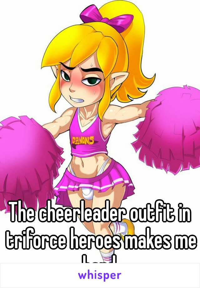 The cheerleader outfit in triforce heroes makes me hard 