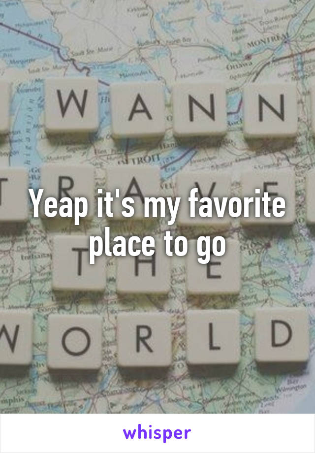 Yeap it's my favorite place to go