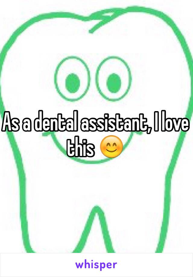 As a dental assistant, I love this 😊