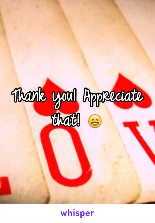 Thank you! Appreciate that! 😄