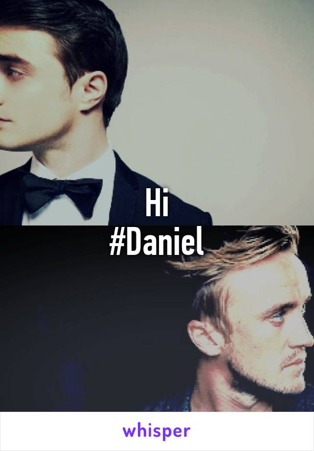 Hi
#Daniel