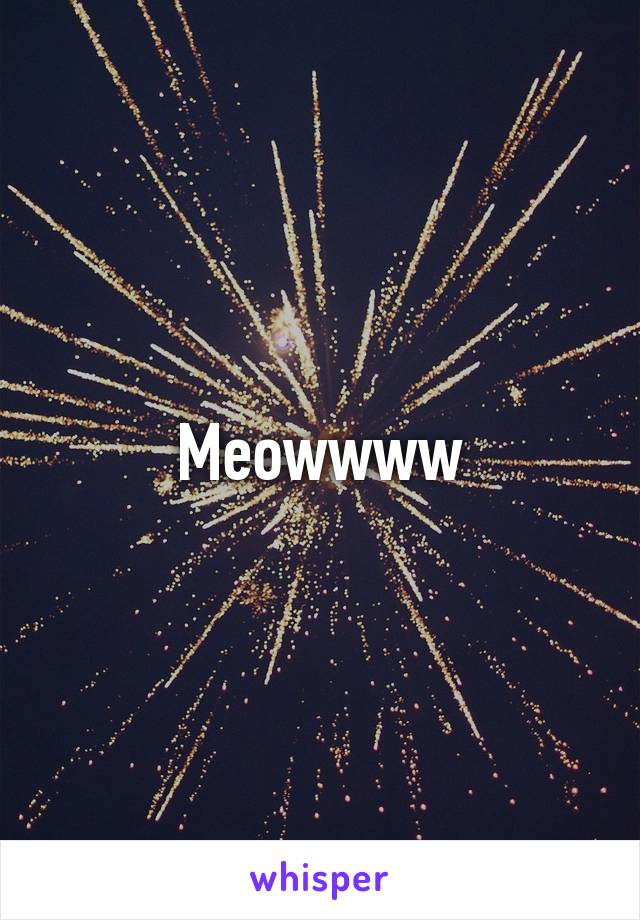Meowwww