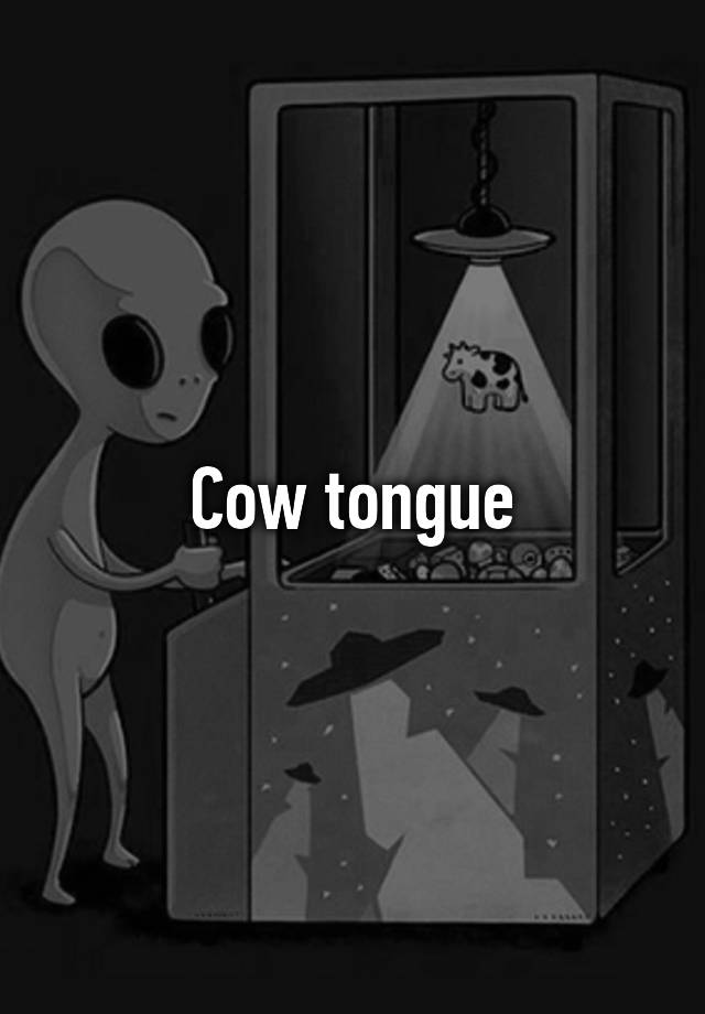 cow-tongue