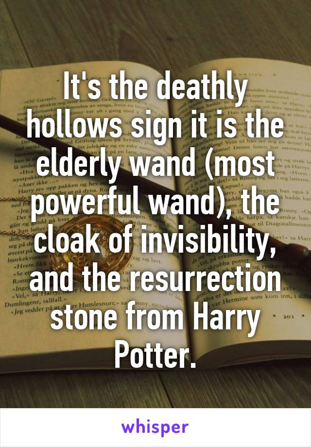 It's the deathly hollows sign it is the elderly wand (most powerful wand), the cloak of invisibility, and the resurrection stone from Harry Potter.