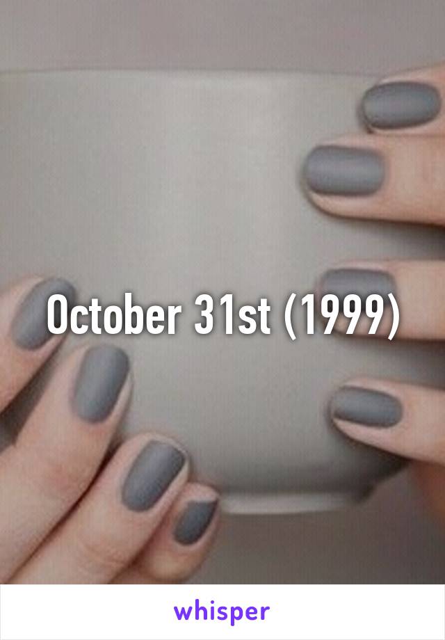 October 31st (1999)