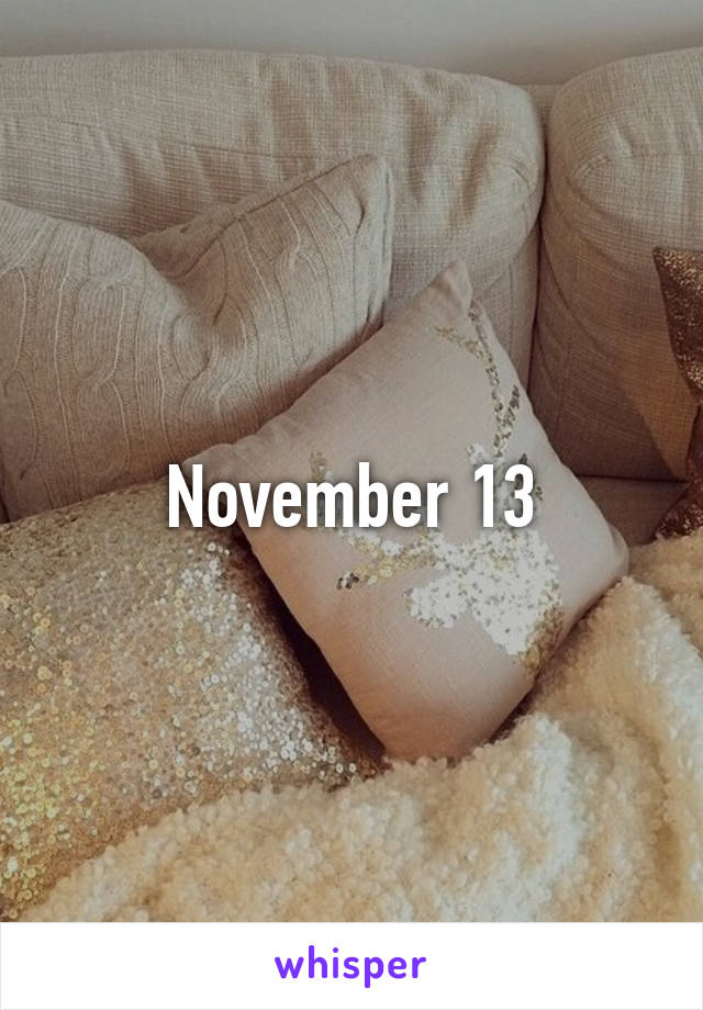 November 13