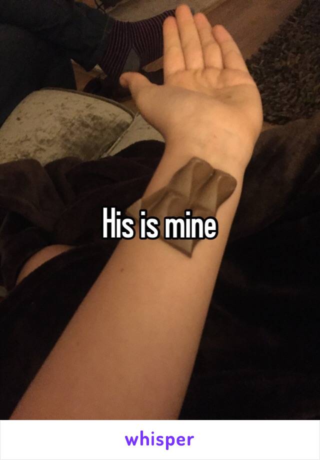 His is mine 