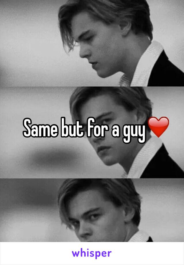 Same but for a guy❤️