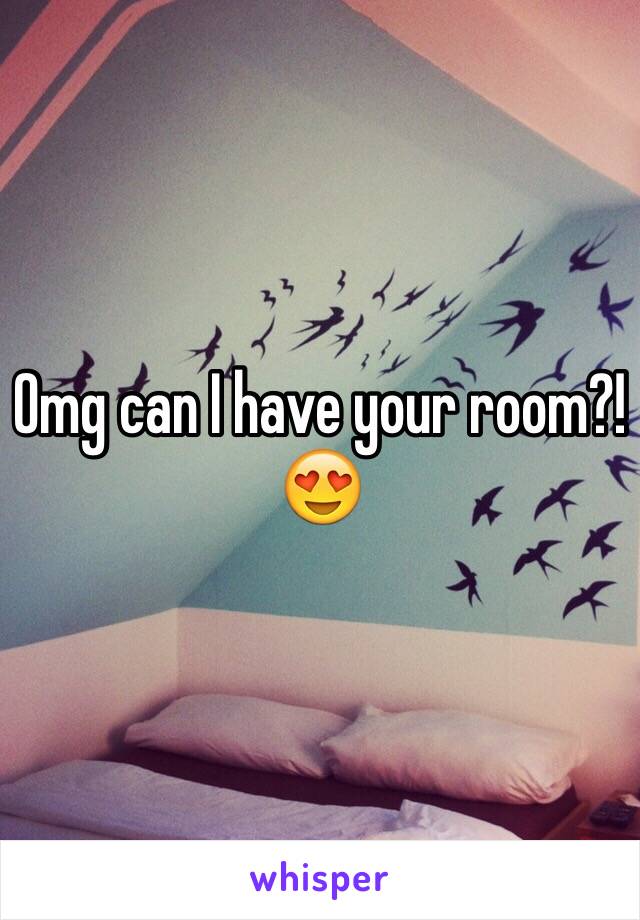 Omg can I have your room?! 😍