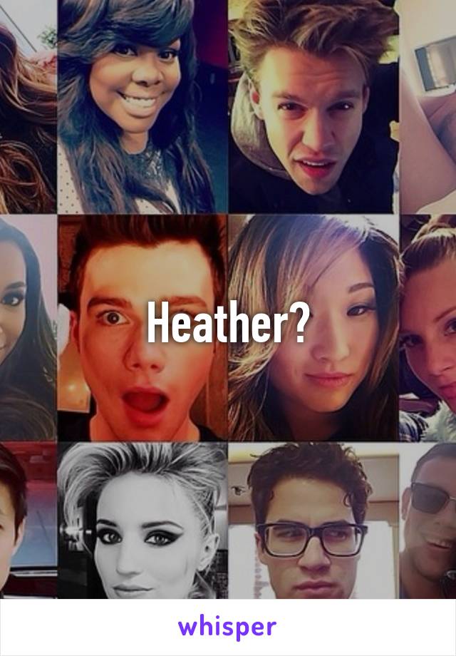 Heather?