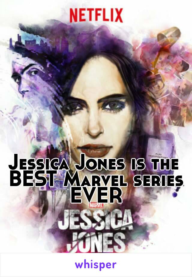 Jessica Jones is the BEST Marvel series EVER