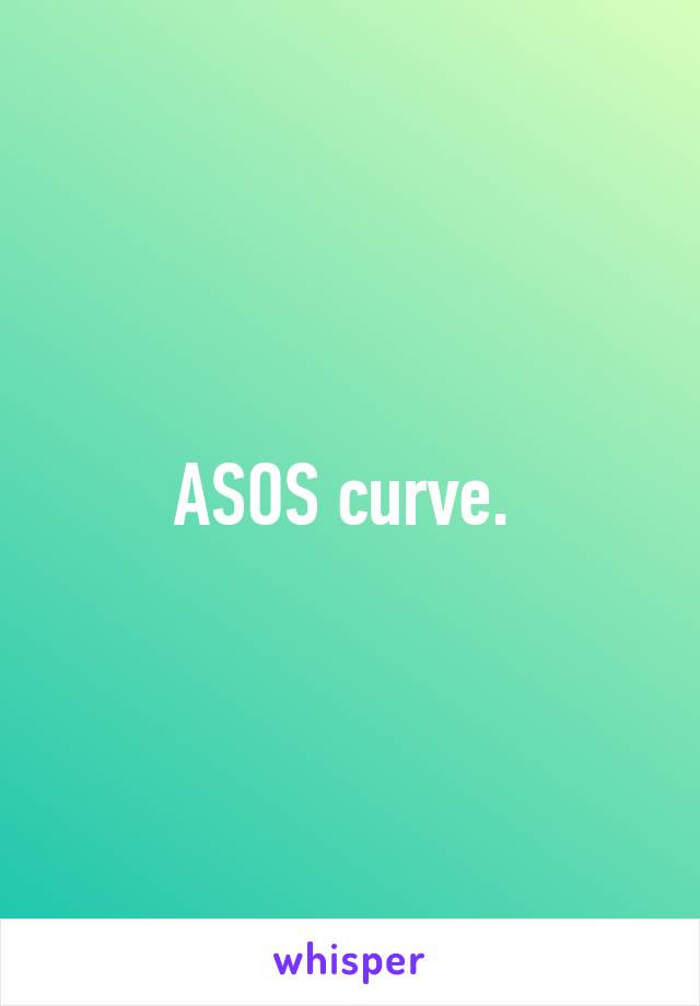 ASOS curve. 