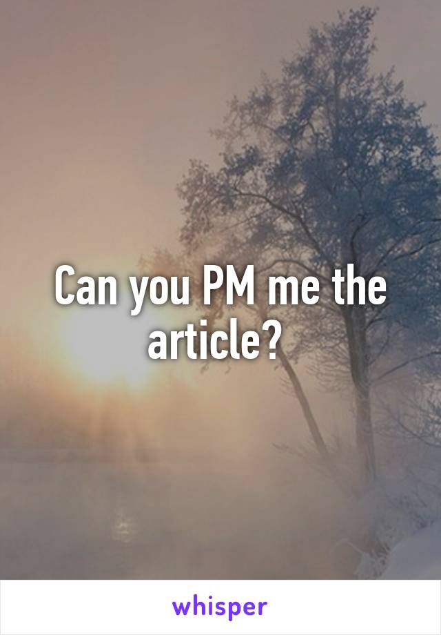 Can you PM me the article? 