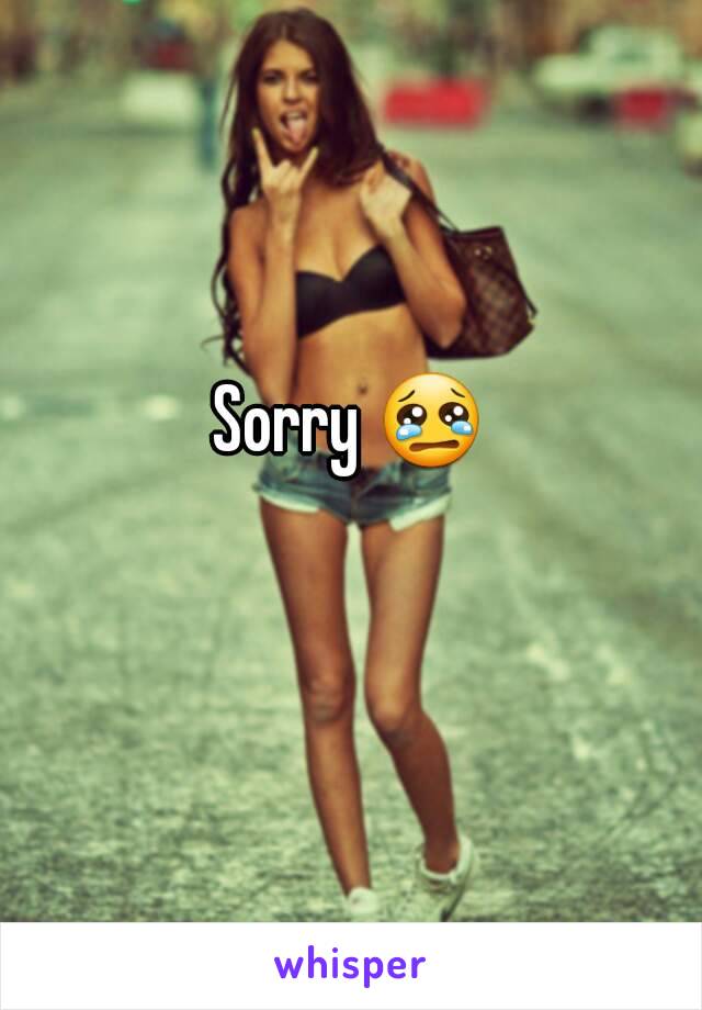 Sorry 😢 