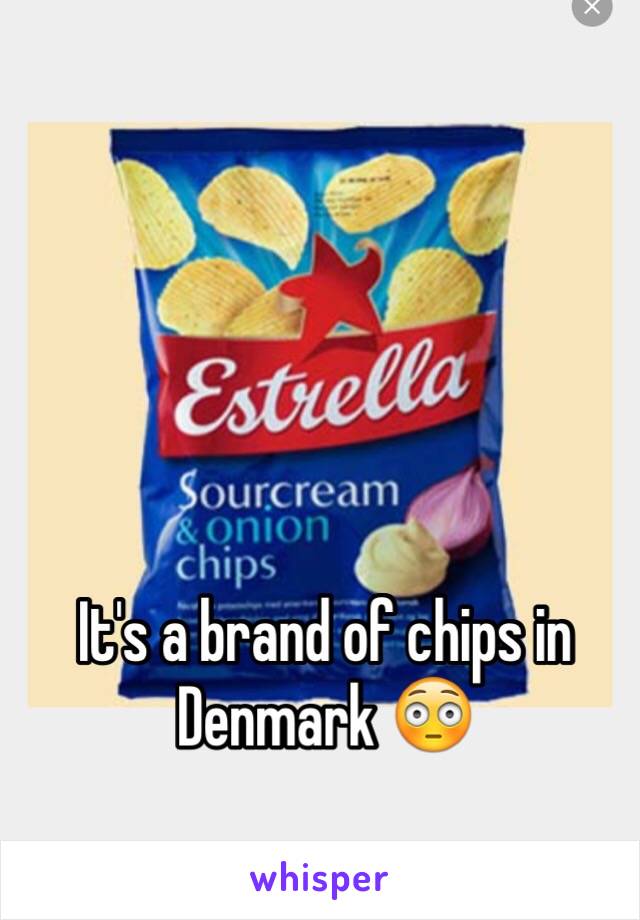It's a brand of chips in Denmark 😳