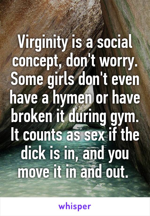 Virginity Is A Social Concept Don T Worry Some Girls Don T Even Have