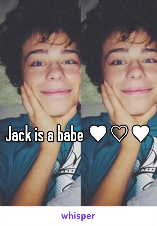 Jack is a babe ♥♡♥