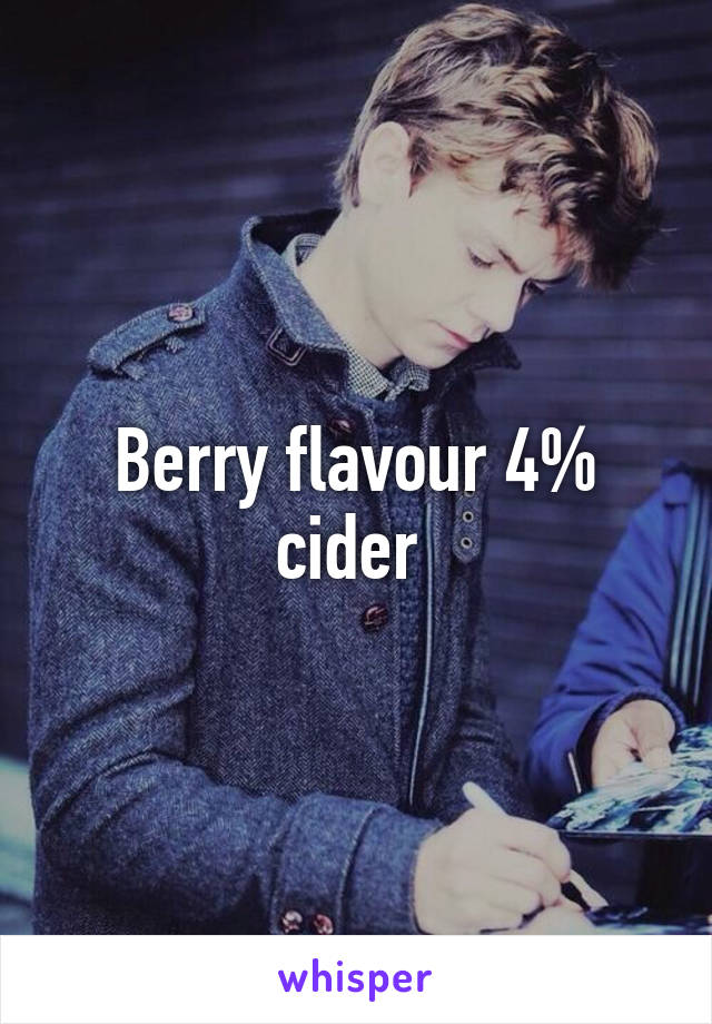 Berry flavour 4% cider 