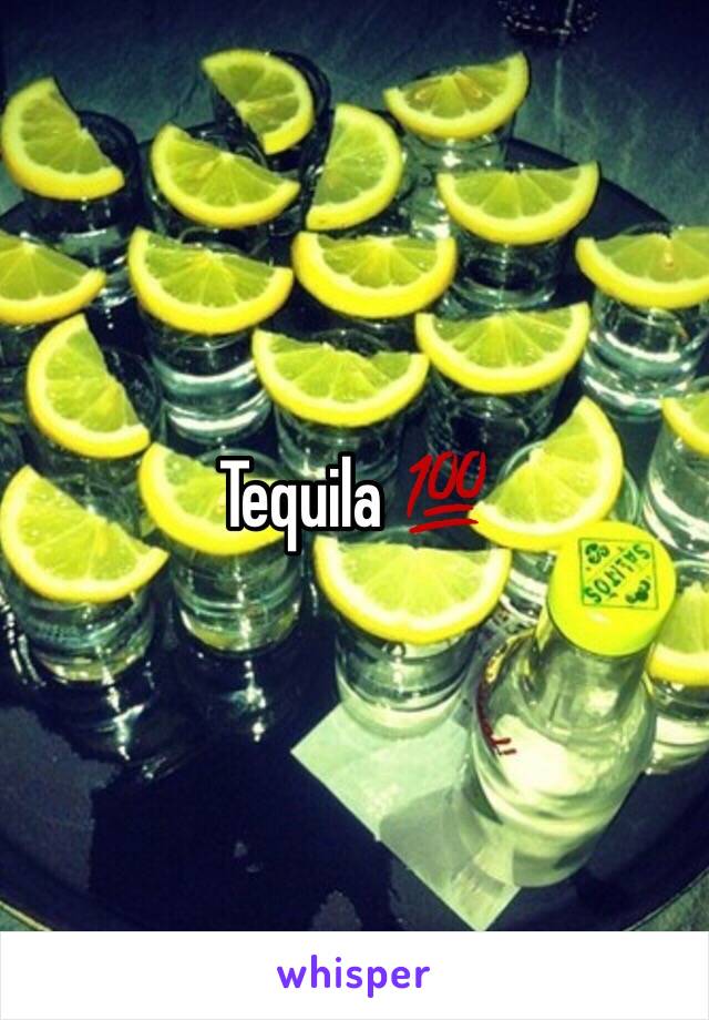 Tequila 💯