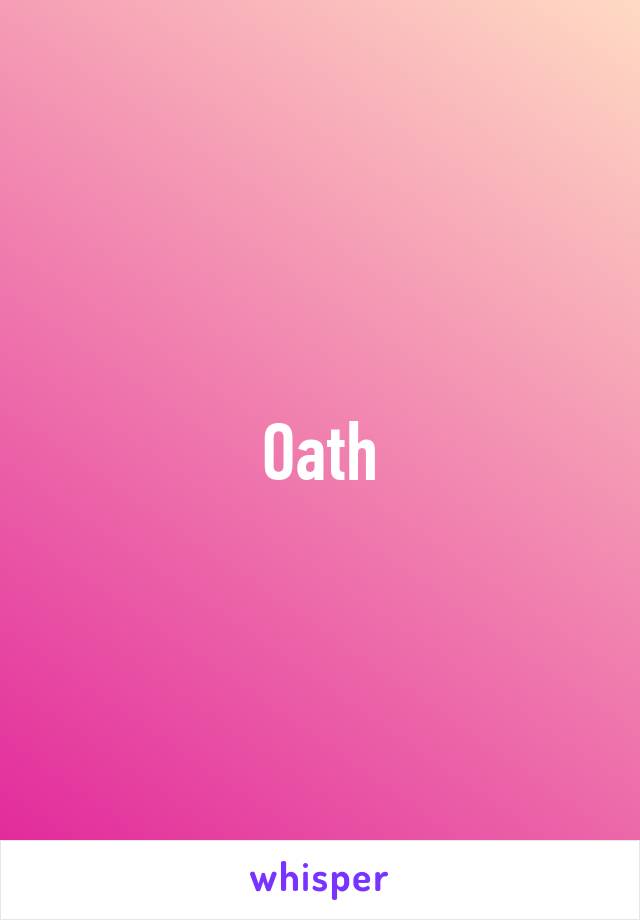 Oath