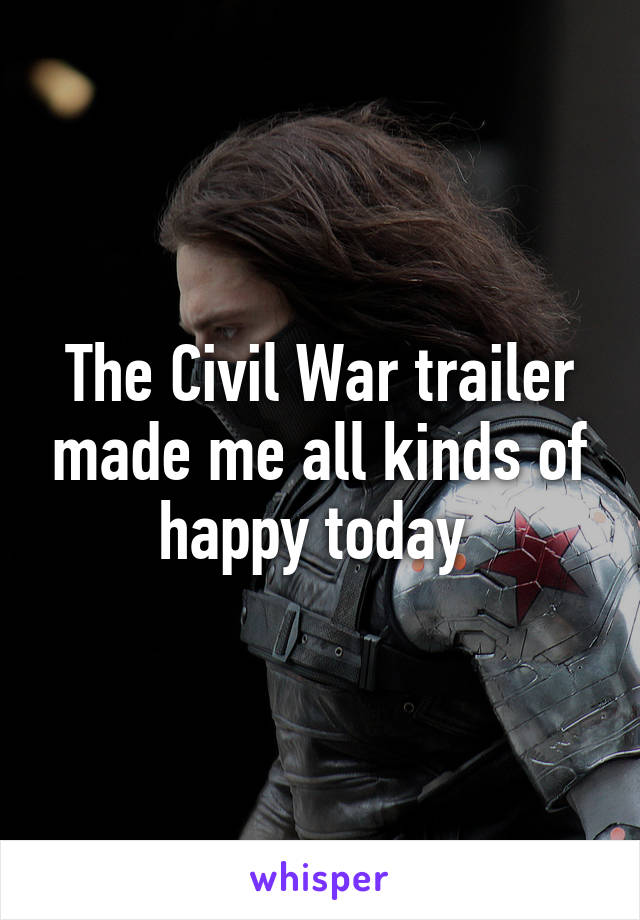 The Civil War trailer made me all kinds of happy today 