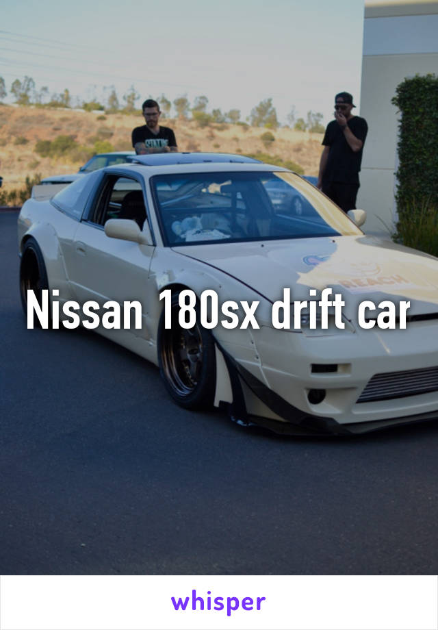 Nissan 180sx drift car