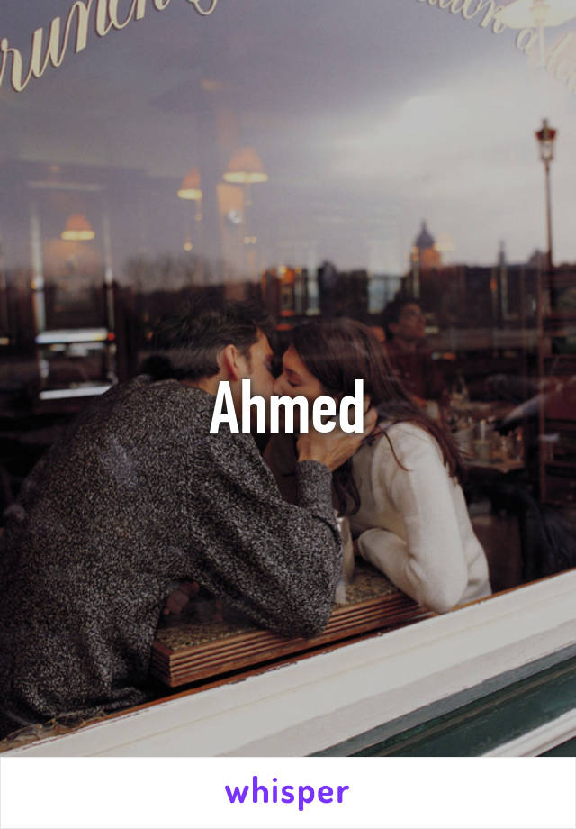 Ahmed