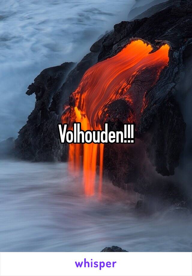 Volhouden!!!