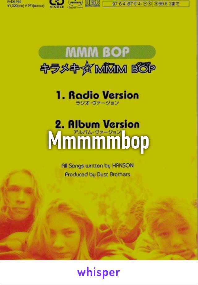 Mmmmmbop