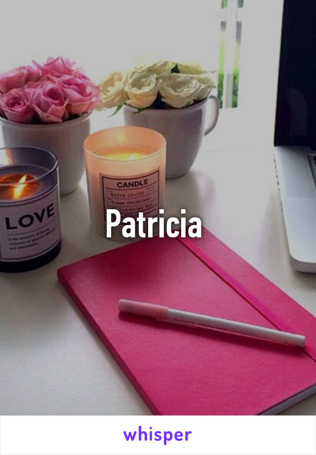 Patricia 