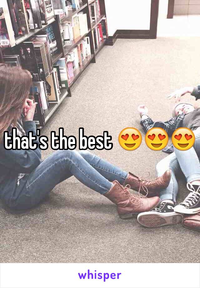 that's the best 😍😍😍