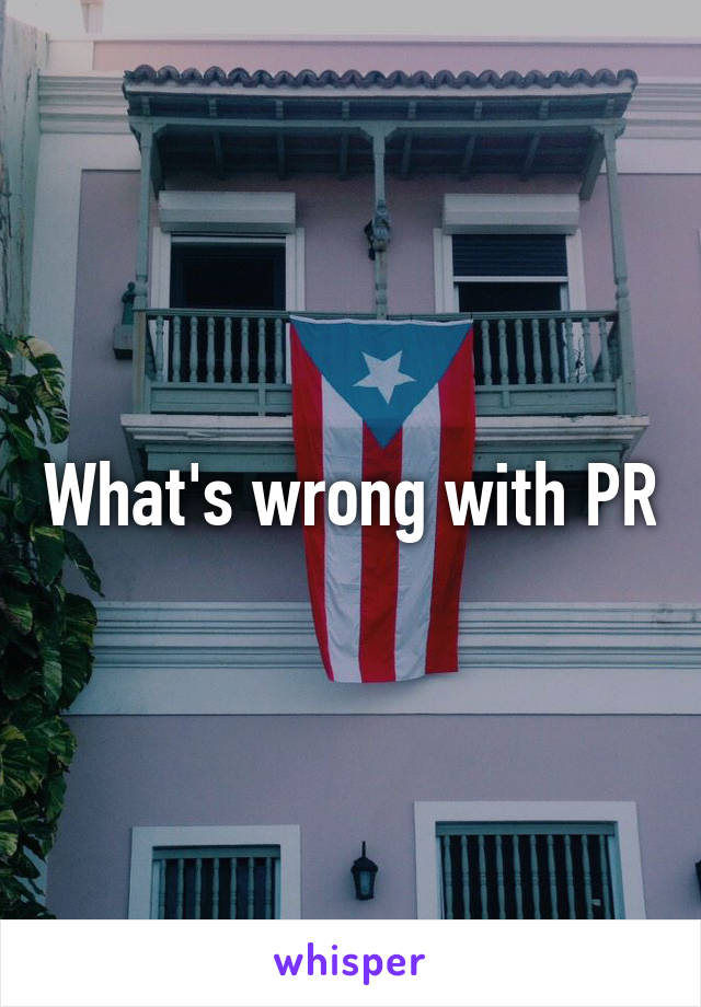 What's wrong with PR