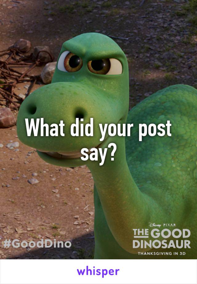 What did your post say?