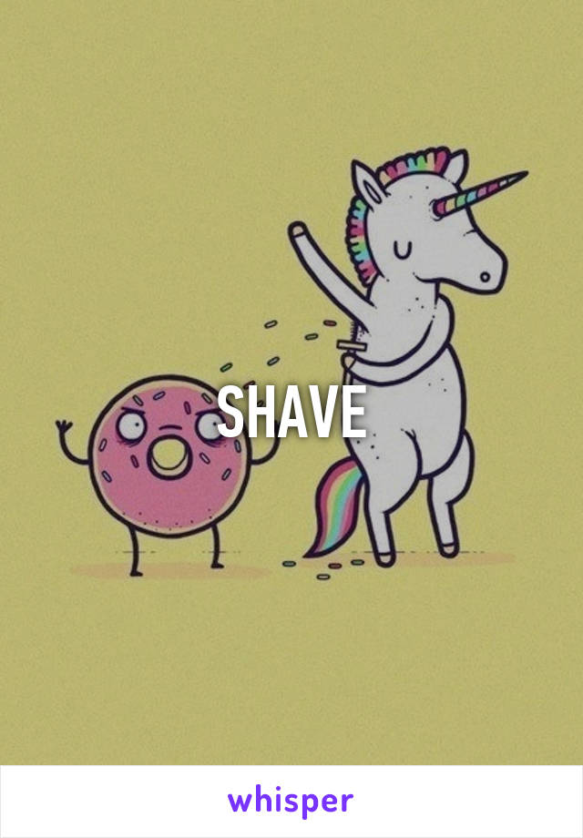 SHAVE