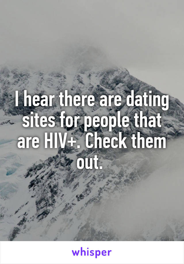 I hear there are dating sites for people that are HIV+. Check them out. 