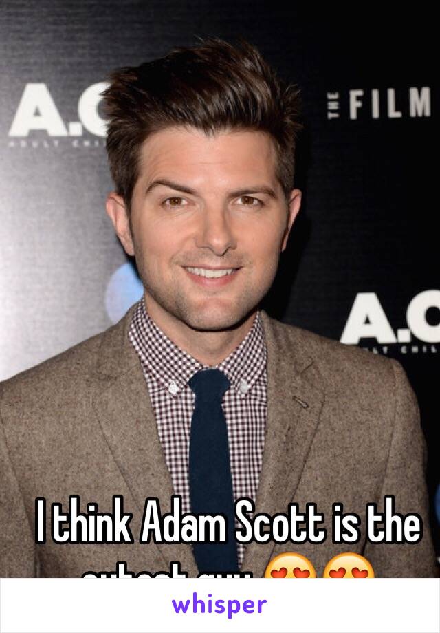 I think Adam Scott is the cutest guy 😍😍