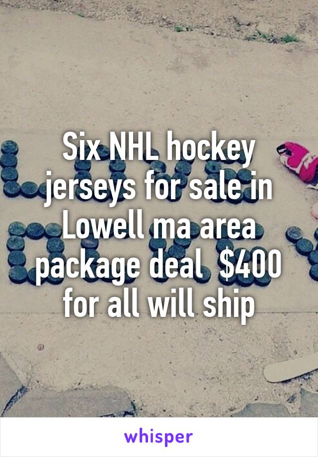 Six NHL hockey jerseys for sale in Lowell ma area package deal  $400 for all will ship