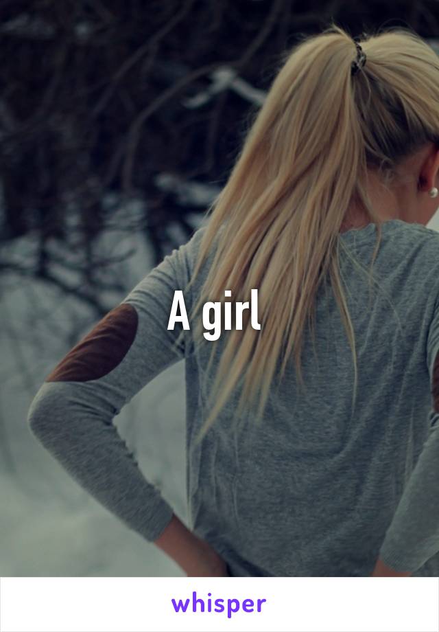 A girl 