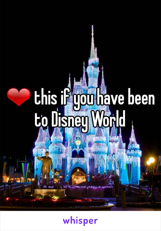 ❤ this if you have been to Disney World 