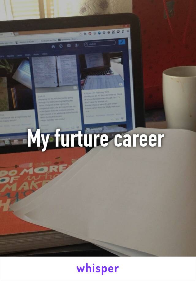 My furture career 